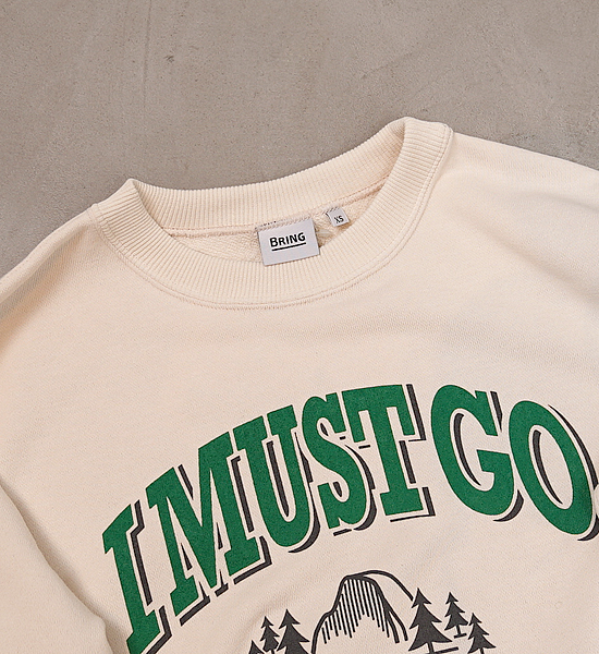 ▽Return to the mountains【BRING×Yosemite】ブリング×ヨセミテ I MUST GO DRYCOTTONY Sweat Crewneck "3Color"